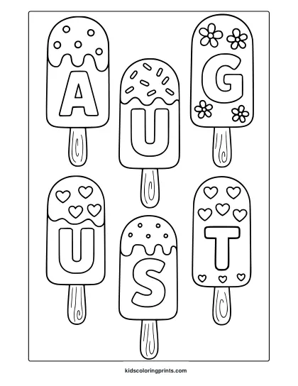 Coloring Page With Popsicle-Style Letters Spelling August, Decorated With Dots, Flowers, And Hearts.