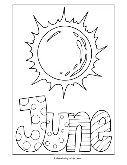 Coloring Page With Stylized Sun And Patterned &Quot;June&Quot; Lettering In A Cheerful Summer Theme.