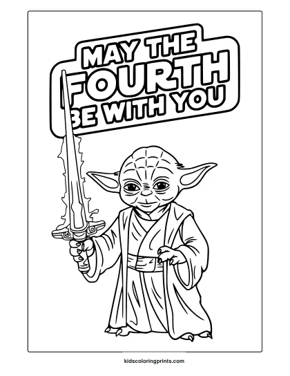 A May The 4Th Coloring Page With Yoda Holding A Lightsaber And A Banner Reading 'May The Fourth Be With You'.