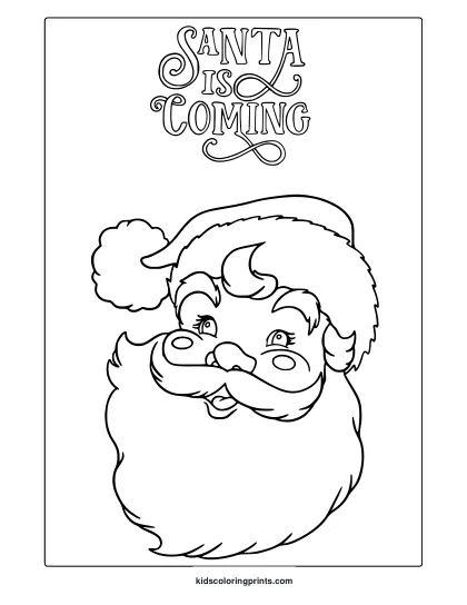 Santa Is Coming Coloring Page With Cheerful Santa And Festive Decorative Text.