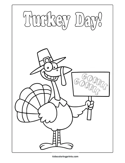 Turkey Day Coloring Page With Cartoon Turkey Wearing Pilgrim Hat And Holding Gobble Gobble Sign.