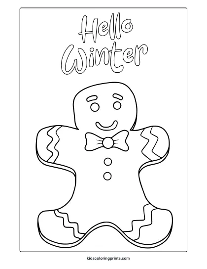 Winter Gingerbread Man Coloring Page With Zigzag Arms, Bow Tie, And &Quot;Hello Winter&Quot; Text.